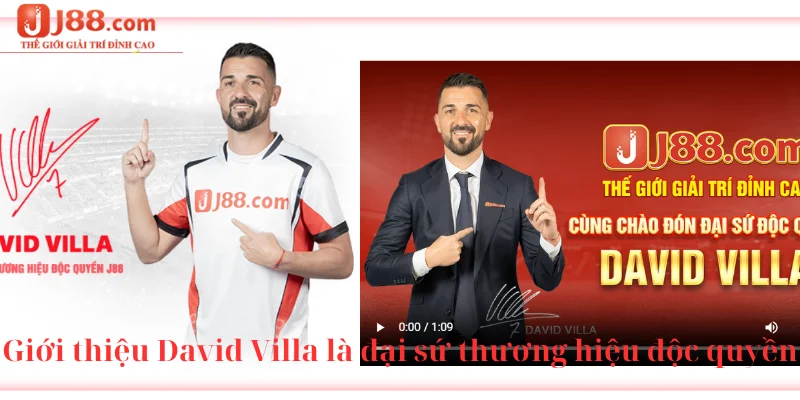 Giới thiệu David Villa là đại sứ thương hiệu độc quyền của J88