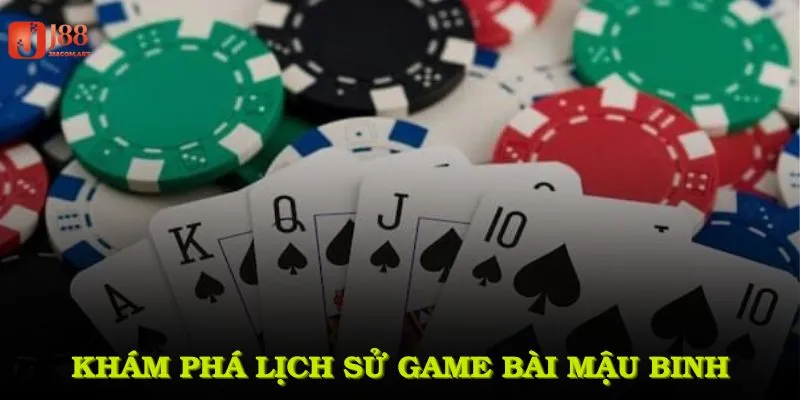 Khám phá lịch sử game bài mậu binh và sức lan tỏa rộng khắp