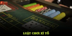 luật chơi xì tố